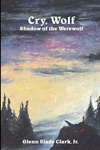 Imagen de archivo de Cry, Wolf: Shadow of the Werewolf a la venta por Lucky's Textbooks