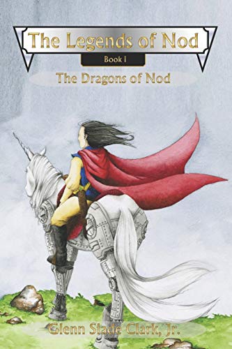 Imagen de archivo de The Legends of Nod, Book I: The Dragons of Nod a la venta por Lucky's Textbooks