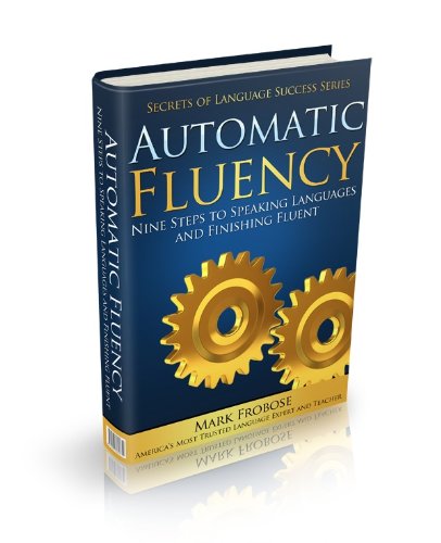 Automatic Fluency (9781618160270) by Mark Frobose