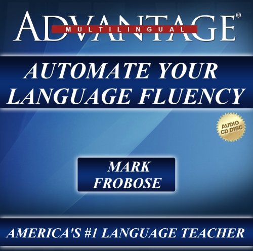 Automate Your Language Fluency (9781618160300) by Mark Frobose