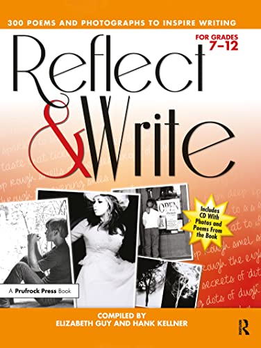 Stock image for Reflect and Write: 300 Poems and Photographs to Inspire Writing (Grades 7-12) for sale by Chiron Media