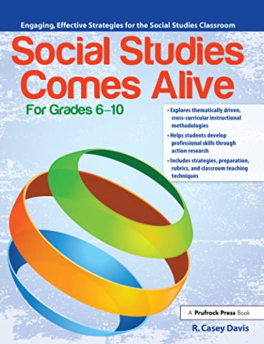 Stock image for Social Studies Comes Alive: Engaging, Effective Strategies for the Social Studies Classroom (Grades 6-10) for sale by Chiron Media