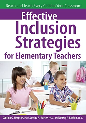 9781618210807: Effective Inclusion Strategies for Elementary Teachers: Reach and Teach Every Child in Your Classroom