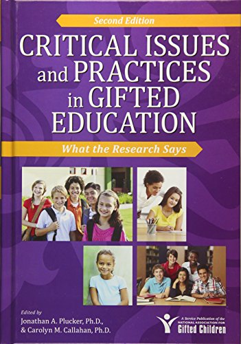 Critical Issues and Practices in Gifted Education: What the Research Says (9781618210951) by Plucker, Jonathan; Callahan, Carolyn