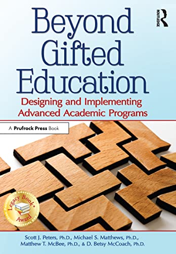 Imagen de archivo de Beyond Gifted Education: Designing and Implementing Advanced Academic Programs a la venta por Goodwill