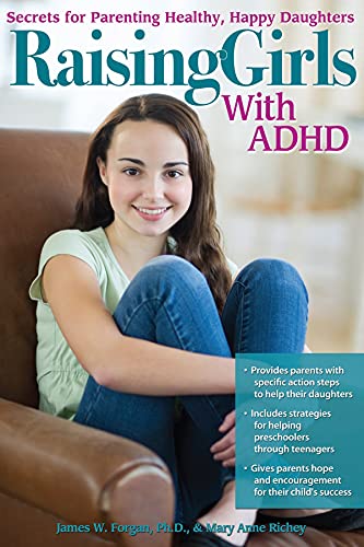 Beispielbild fr Raising Girls with ADHD : Secrets for Parenting Healthy, Happy Daughters zum Verkauf von Better World Books