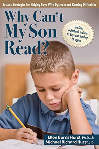 Beispielbild fr Why Can't My Son Read?: Success Strategies for Helping Boys with Dyslexia and Reading Difficulties zum Verkauf von Wonder Book