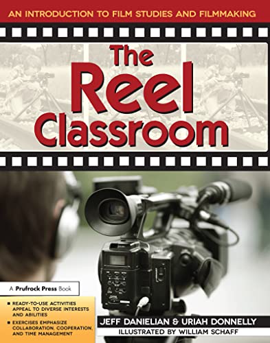 Imagen de archivo de The Reel Classroom: An Introduction to Film Studies and Filmmaking (Grades 6-9) a la venta por -OnTimeBooks-