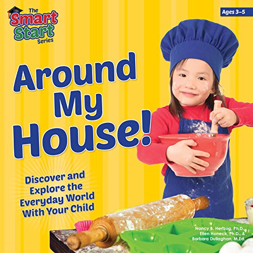 Beispielbild fr Around My House! (Smart Start): Discover and Explore the Everyday World With Your Child zum Verkauf von Reuseabook