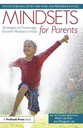 Stock image for Mindsets for Parents: Strategies to Encourage Growth Mindsets in Kids for sale by SecondSale
