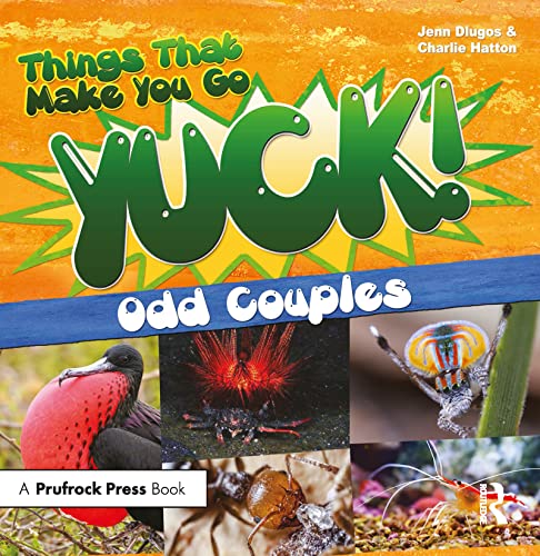 Stock image for Things That Make You Go Yuck!: Odd Couples for sale by ThriftBooks-Atlanta
