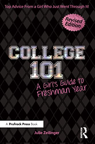 Stock image for College 101: A Girl's Guide to Freshman Year (Rev. ed.) for sale by Gulf Coast Books