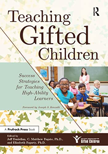 Beispielbild fr Teaching Gifted Children : Success Strategies for Teaching High-Ability Learners zum Verkauf von Better World Books