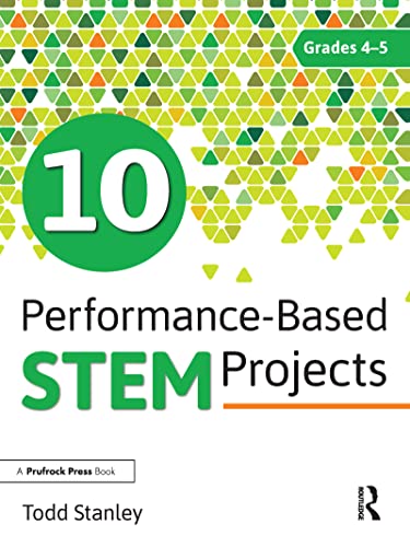 Beispielbild fr 10 Performance-Based STEM Projects for Grades 4-5 zum Verkauf von Blackwell's