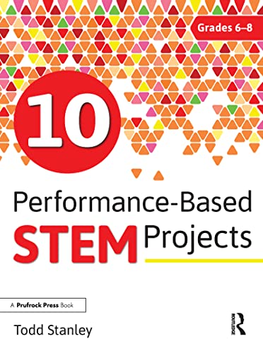 Beispielbild fr 10 Performance-Based STEM Projects for Grades 6-8 zum Verkauf von Blackwell's