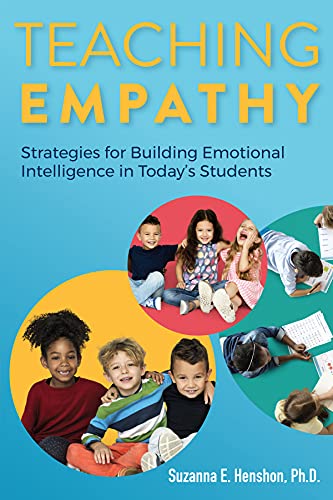 Beispielbild fr Teaching Empathy: Strategies for Building Emotional Intelligence in Today's Students zum Verkauf von Buchpark