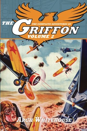 Beispielbild fr The Complete Adventures of The Griffon Volume 2 zum Verkauf von GF Books, Inc.