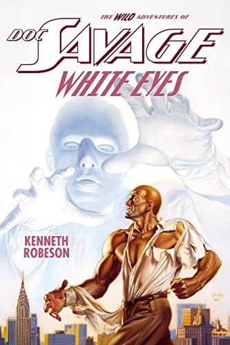 Beispielbild fr Doc Savage: White Eyes (The Wild Adventures of Doc Savage) zum Verkauf von Books From California