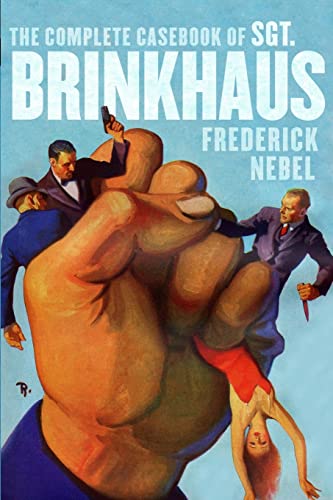 

The Complete Casebook of Sgt. Brinkhaus (The Frederick Nebel Library) [first edition]