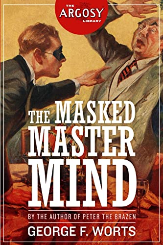 Stock image for The Masked Master Mind (The Argosy Library) for sale by Robert S. Brooks, Bookseller