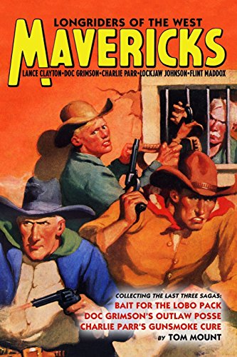 Stock image for Mavericks: Longriders of the West, Volume 2 (The Five Mavericks) for sale by HPB-Diamond