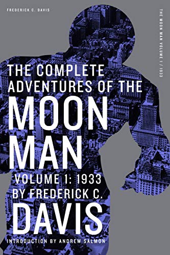

The Complete Adventures of the Moon Man, Volume 1: 1933
