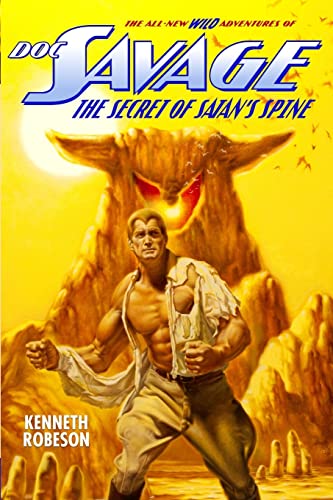 Beispielbild fr Doc Savage: The Secret of Satan's Spine (The Wild Adventures off Doc Savage) zum Verkauf von Lucky's Textbooks