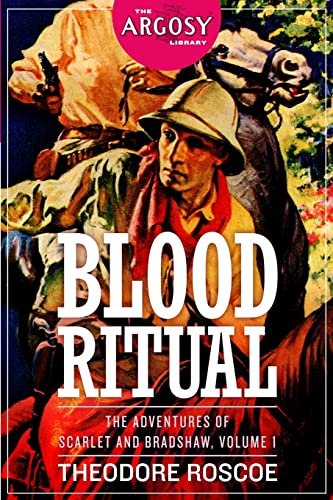 Beispielbild fr Blood Ritual: The Adventures of Scarlet and Bradshaw, Volume 1 (The Argosy Library) zum Verkauf von Books From California