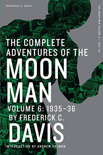 Stock image for The Complete Adventures of the Moon Man, Volume 6: 1935-36 for sale by Basement Seller 101