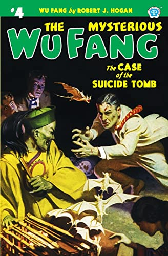 Beispielbild fr The Mysterious Wu Fang #4: The Case of the Suicide Tomb zum Verkauf von Books From California