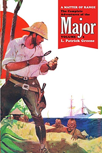 Stock image for A Matter of Range: The Complete Adventures of the Major, Volume 2 for sale by Books From California