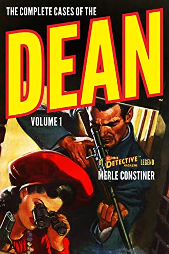 9781618272751: The Complete Cases of The Dean, Volume 1 (The Dime Detective Library)