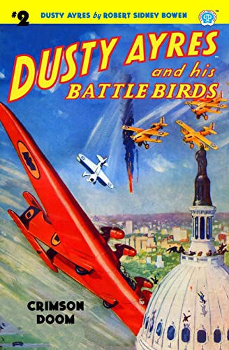 Beispielbild fr Dusty Ayres and his Battle Birds #2: Crimson Doom zum Verkauf von Books From California