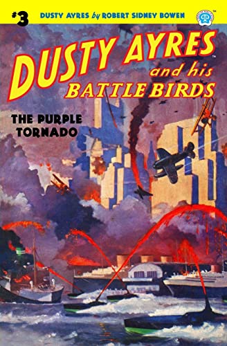 Beispielbild fr Dusty Ayres and his Battle Birds #3: The Purple Tornado zum Verkauf von Books From California