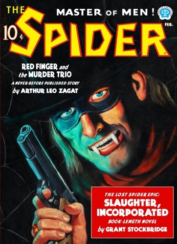 Imagen de archivo de The Spider: Slaughter, Incorporated (Facsimile Edition) a la venta por GF Books, Inc.