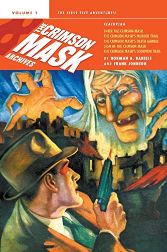 Beispielbild fr The Crimson Mask Archives, Volume 1 zum Verkauf von Books From California
