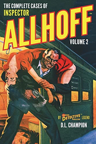 Stock image for The Complete Cases of Inspector Allhoff, Volume 2 (The Dime Detective Library) for sale by Books From California