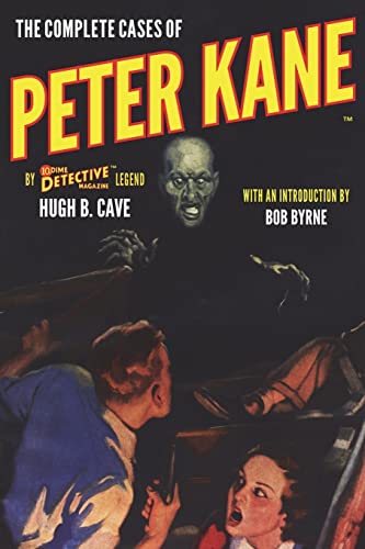 9781618273536: The Complete Cases of Peter Kane (The Dime Detective Library)