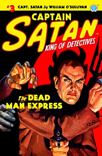 9781618273949: Captain Satan #3: The Dead Man Express