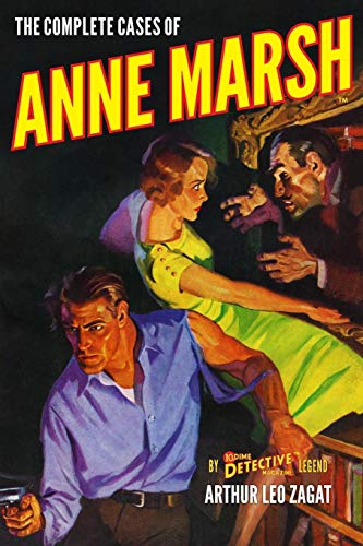 Beispielbild fr The Complete Cases of Anne Marsh (The Dime Detective Library) zum Verkauf von Uncle Hugo's SF/Uncle Edgar's Mystery