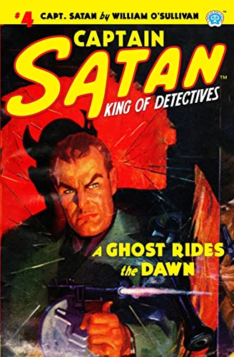 Stock image for Captain Satan #4: A Ghost Rides the Dawn for sale by GF Books, Inc.