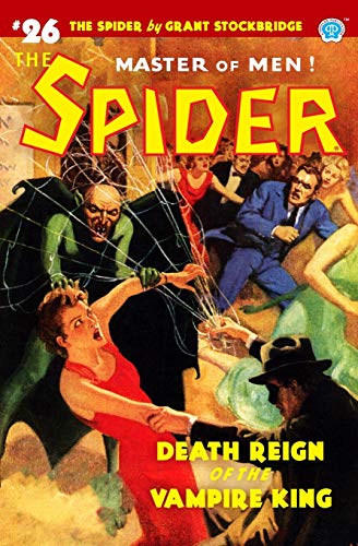 Stock image for The Spider #26: Death Reign of the Vampire King for sale by GF Books, Inc.