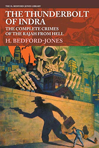 Beispielbild fr The Thunderbolt of Indra: The Complete Crimes of the Rajah from Hell zum Verkauf von Lucky's Textbooks
