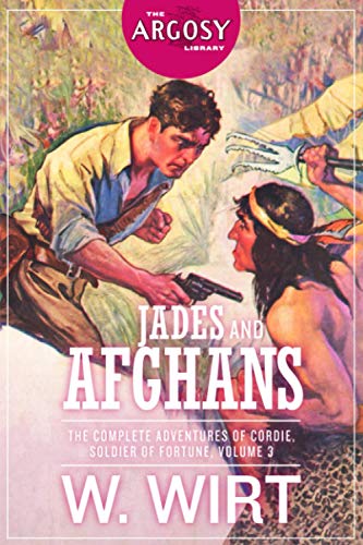 9781618275424: Jades and Afghans: The Complete Adventures of Cordie, Soldier of Fortune, Volume 3