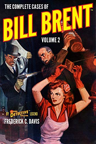 Beispielbild fr The Complete Cases of Bill Brent, Volume 2 zum Verkauf von Books From California