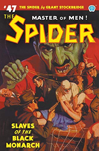 Imagen de archivo de The Spider #47: Slaves of the Black Monarch a la venta por Books From California