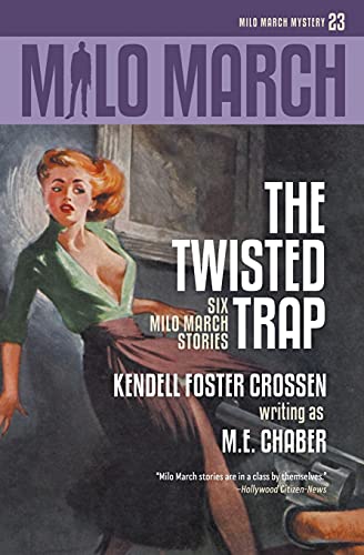 Beispielbild fr Milo March #23 : The Twisted Trap: Six Milo March Stories zum Verkauf von Better World Books