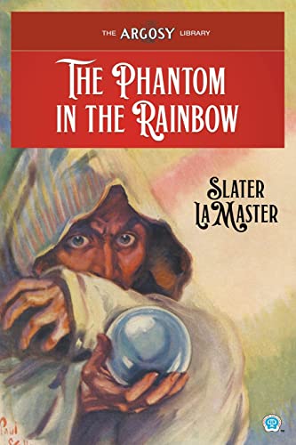 Imagen de archivo de The Phantom in the Rainbow (Argosy Library) a la venta por Lucky's Textbooks