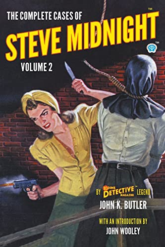 Stock image for The Complete Cases of Steve Midnight, Volume 2 (Dime Detective Library) for sale by Books From California