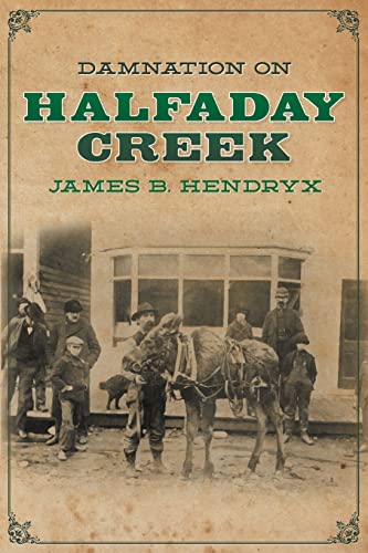 Stock image for Damnation on Halfaday Creek for sale by GreatBookPricesUK